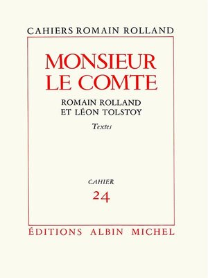 cover image of Monsieur le comte--Romain Rolland et Léon Tolstoï